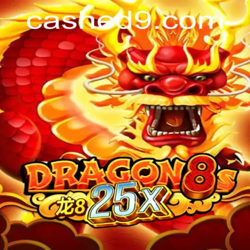 Discovering Dragon8s25x: The Hottest New Game 'Cashed' with Thrilling Rules