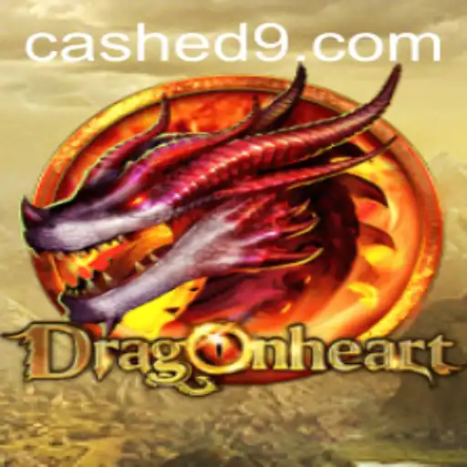 DragonHeart: Unveiling the Epic Gaming Phenomenon 'Cashed'